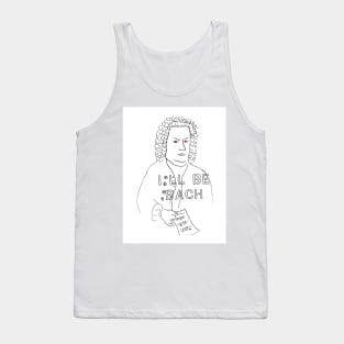 I'll Be Bach Tank Top